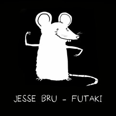 Premiere: Jesse Bru  - Futaki [Super Tuff Records]