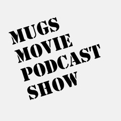 Mugs Movie Podcast Show 01: Kong Skull Island (in 4DX)