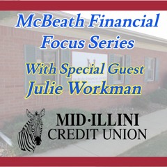 McBeath Financial Focus Featuring Julie Workman on Liquid Money Options