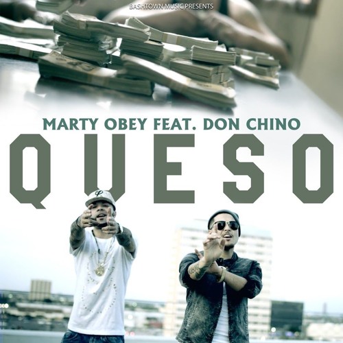 Marty Obey - Queso Feat. Don Chino - Explicit - Master