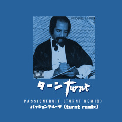 パッションフルーツ（turnt remix)