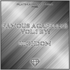 Famous Acapellas Vol. 1 by Highdom (The Chainsmokers/Justin Bieber/Alan Walker/Etc)