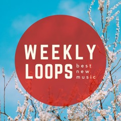 ★ Weekly Loops #157 ★