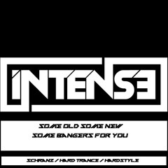 (Intense) some old some new some hard bangers for you