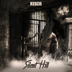 Kedzie - Silent Hill (Original Mix)