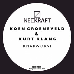 Koen Groeneveld & Kurt Klang - Knakworst