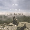 PVRIS Waking&#x20;Up&#x20;&#x28;Etto&#x20;Remix&#x29; Artwork