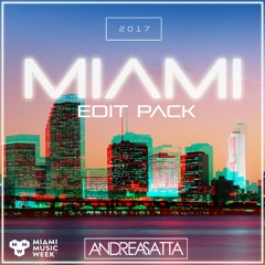 Andrea Satta | Miami Edit Pack 2017 - [Supported by DANNIC and more...]