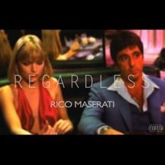 Rico Maserati - Regardless