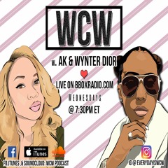 WCW Episode 32 "Are You A Baby?" Feat. Q Taylor & Quell from Cue 2 Productions