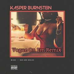Migos-Bad and Boujee (Kasper's Vogue On Em Remix)