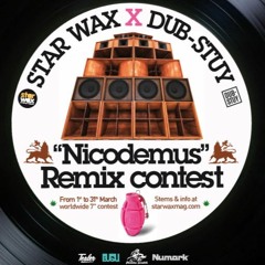 Nicodemus Remix / Initial Habit / Star Wax X Dub-Stuy