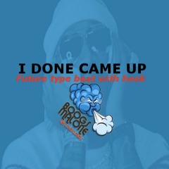 CAME UP Future type beat with hook