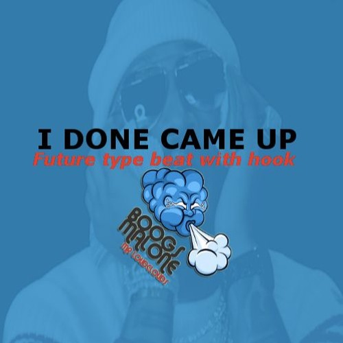 CAME UP Future type beat with hook