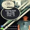 Download Dancing In The Space vol.3 ( Happy Birthday Santiago Solis) Dancing In The Space vol.3 ( Happy Birthday Santiago Solis)