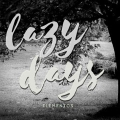 Lazy Days