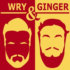 WRY AND GINGER EPISODE ONE