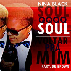 Projeto SoulQSoul part. Du Brown - Voltar Pra Mim (Versão Album)