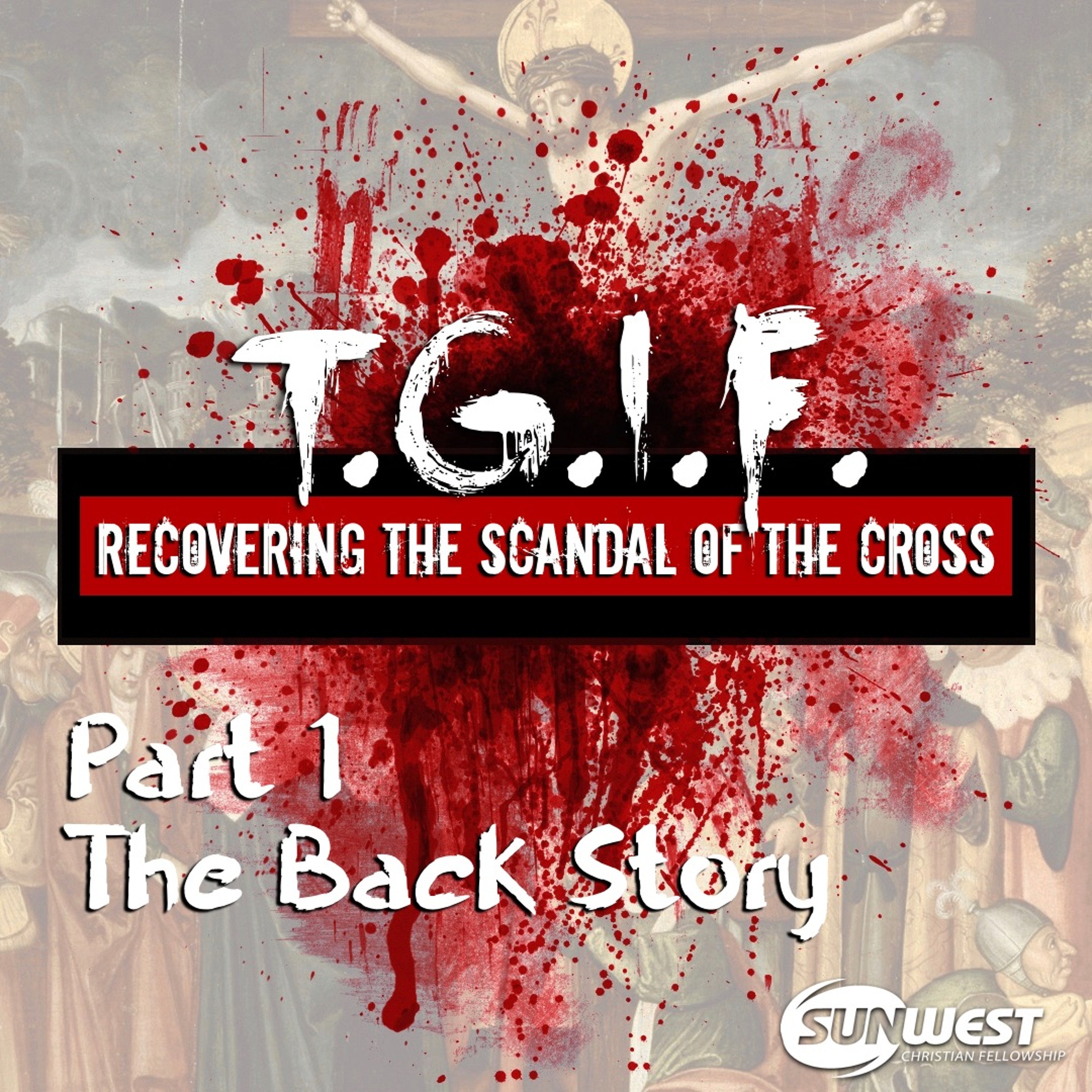 2017-03-12 TGIF - Part 1: The Back Story, Matt Dyck episode artwork