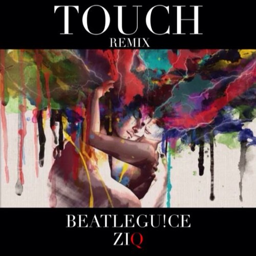 KSHMR - Touch (BEATLEGU!CE X ZIQ Remix)
