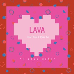 "Lava" performed by Henry Hong & Chris Sun