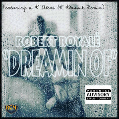 "Dreamin' Of..."(K' Alexi Shelby K Klassik RMX) Snippet