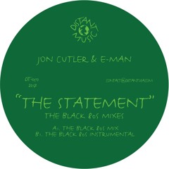 Jon Cutler & E-Man - The Statement (The Black 80s Mix)