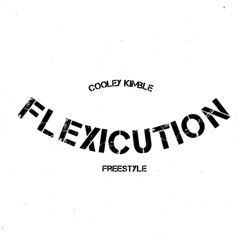 Cooley Kimble - Flexicution Freestyle