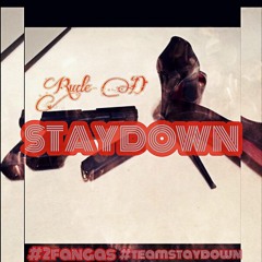 Rude D - STAYDOWN  (prod. @feezydisabanga)