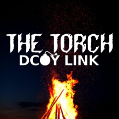 DCOY - The Torch (Prod. By BeatsInMyBackPack)