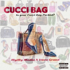 Cucci Bag - MyMy Media x Vava Grand (2017)