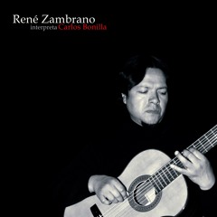 Rene Zambrano - Raíces (Concierto para Guitarra y Orquesta, en vivo)(Carlos Bonilla)