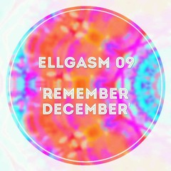 Ellgasm | Remember December
