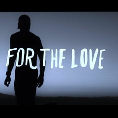 Do It For The Love ft. (Adam Jackson) Pro. (La Loquera)