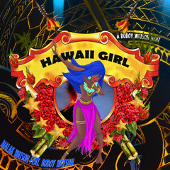 "Hawaii girl" Malak Watson Feat Boboy watson ( A Boboy Watson Beat) MV
