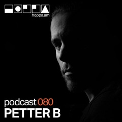 Podcast 80 // Petter B