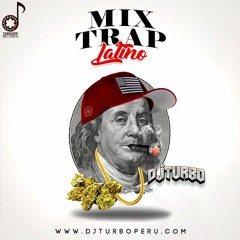 Dj Turbo - Mix Trap Latino 2017