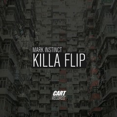 Mark Instinct - Killa Flip (CART Free Download #10)