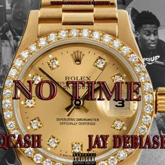 Qcashh Ft Debiase - No Time