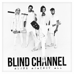 Blind Channel - Alone Against All (Mastered)