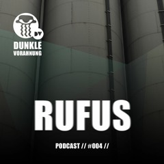 Podcast #004 - RUFUS