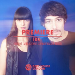 Premiere: TRU - Trachyt (Mira & Christopher Schwarzwalder Remix)
