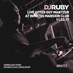 DJ Ruby live after Guy Mantzur @ Inmates, Mansion Malta, 11-03-17