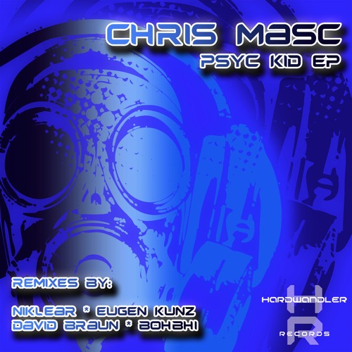 Chris Masc - Psyc Kid (Niklear Remix)