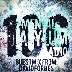 David Forbes - Mental Asylum Radio 106 (Guestmix)