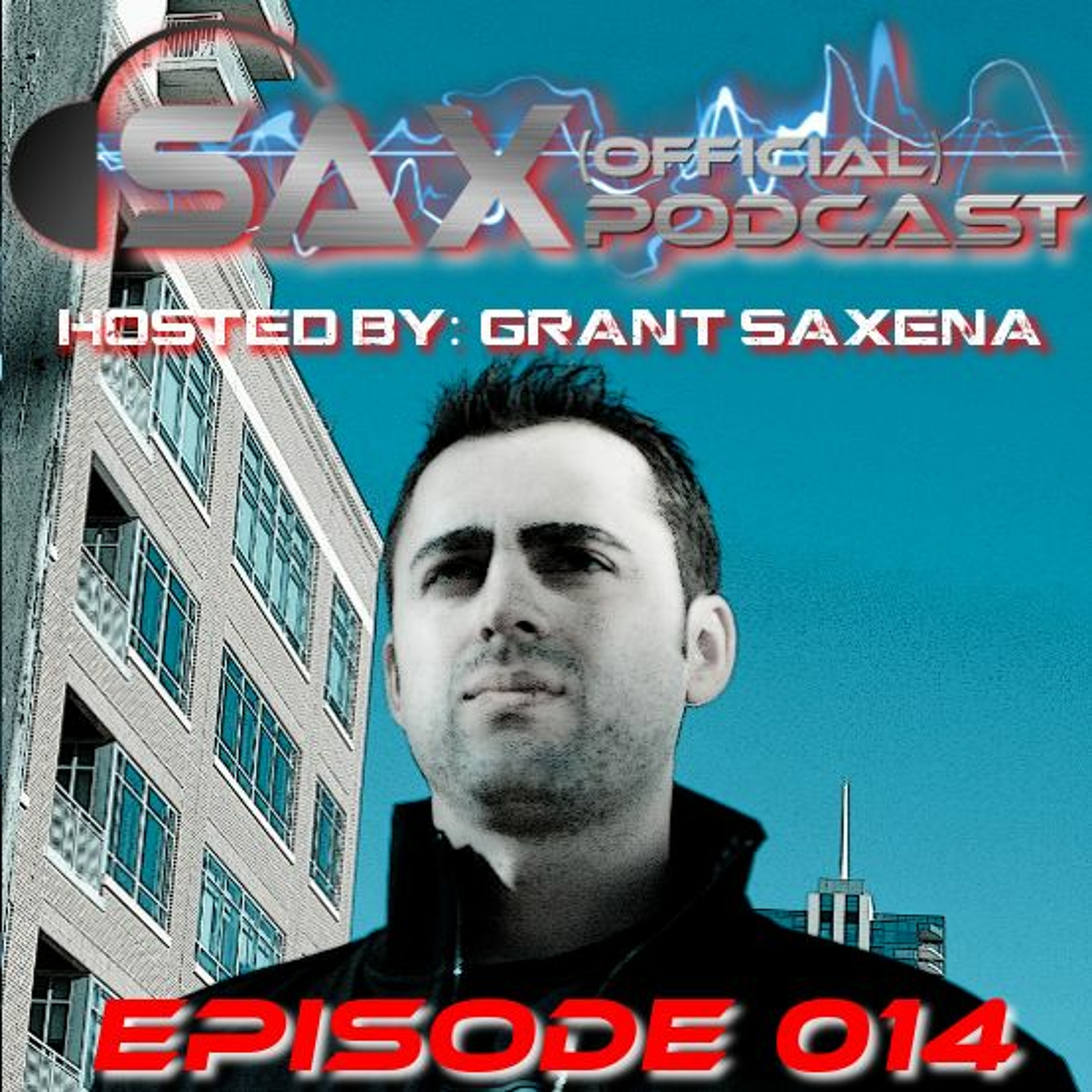 DJ Sax (Official) Podcast: Episode 014
