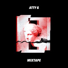 MIXTAPE - ATTY G (Free Download)