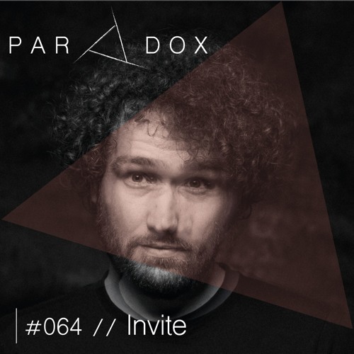 PARADOX PODCAST #064 -- INVITE