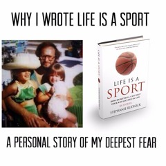 My Deepest Fear & How it Lit My Fire to Write Life is a Sport