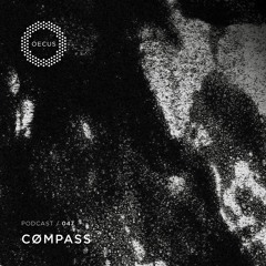 OECUS Podcast 047 // CØMPASS Live